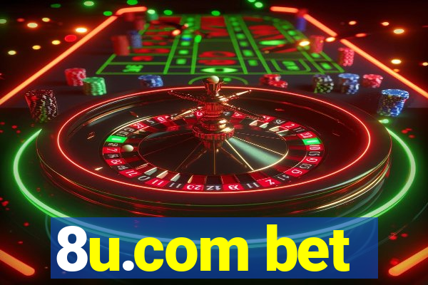 8u.com bet